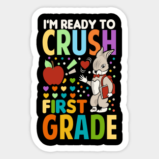 I'm Ready To Crush First Grade Back To School Sticker